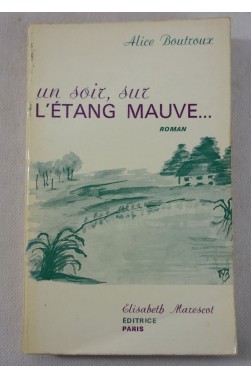 Un soir sur l'étang mauve ...