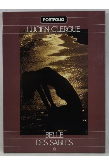 PORTFOLIO Lucien CLERGUE. Belle des sables - 10 photographies + 1 tirage Photoprint. AGEP, 1979