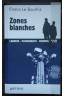 Zones blanches - F Le Bourhis - Ed. Palémon, 2015 - Polar - TBE -