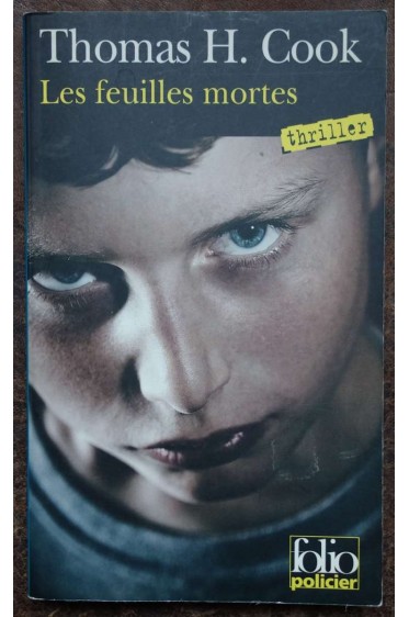 Les feuilles mortes - T. H. Cook - Ed. Folio policier, thriller, 2010 -