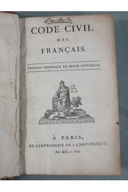 EO - CODE CIVIL des Français, Edition originale et seul officielle. An XII - 1804 - Avec Table