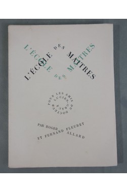 RARE EO. L'Ecole des maîtres, Farce par ALLARD et FLEURET. Lithographies de Yves ALIX