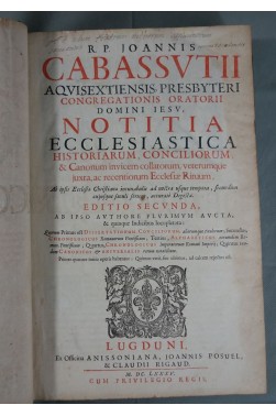 IN-FOLIO, 1685 - CABASSUT. Notitia ecclesiastica Historiarum Conciliorum. 2è Edition, Latin