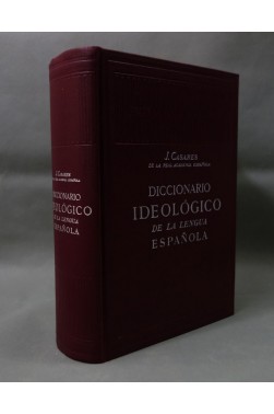 Julio Casares,... Diccionario ideológico de la lengua española : Desde la ide...