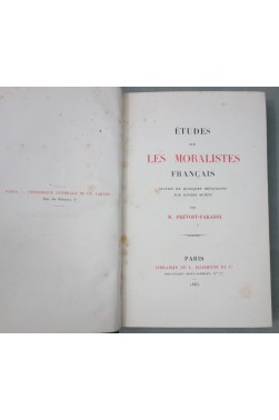 PREVOST-PARADOL. Etudes sur les MORALISTES français. Hachette, 1865, relié - Montaigne