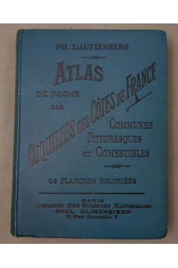 DAUTZENBERG. Atlas de poche - Coquilles des côtes de France - 64 planches coloriées, 1897