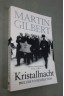 Martin Gilbert. Kristallnacht - prelude to destruction, the night of broken glass
