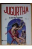 Jugurtha, La nuit des scorpions - Franz/Vernal - Ed. Dargaud, 1978 -