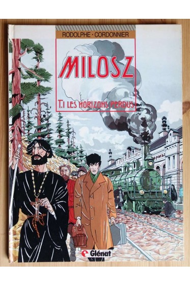 Milosz - T.1 Les horizons perdus - Rodolphe, Cordonnier - Ed. Glénat, EO 1986 -