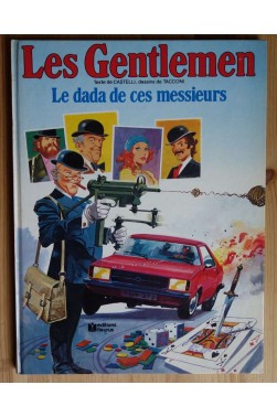 Les gentlemen - Le dada de ces messieurs - Castelli/Tacconi - Ed. Fleurus, 1980 -