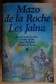Les Jalna: La naissance de Jalna/Matins à J./Mary Wakefiel/Jeunesse de Renny - M. de la Roche - P. de la cité/Omnibus