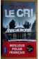 Le cri - Nicolas Beuglet - Ed. XO/Pocket - 2018 - Thriller -