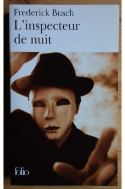 L'inspecteur de la nuit - F. Busch - Ed. Gallimard/Folio, 2004 -