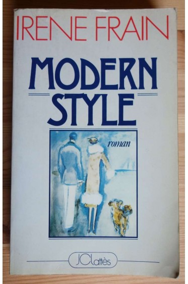 Modern Style - I. Frain - Ed. JCLattès, 1984 -