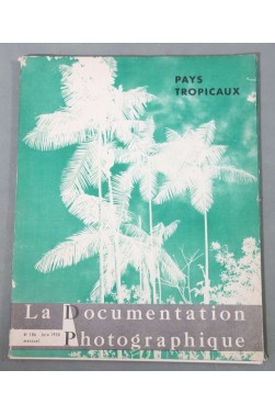 La documentation photographique - Les pays tropicaux - 1958 - Illustré -