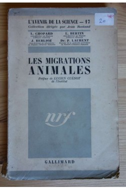 Les migrations animales - Chopard, Berlioz, Bertin, Laurent - Gallimard, 1942 -