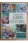 L'agenda du jardin naturel, 2013 - Illustré - Mémento, planning, agenda, astuces, conseils et explications - Illustré -