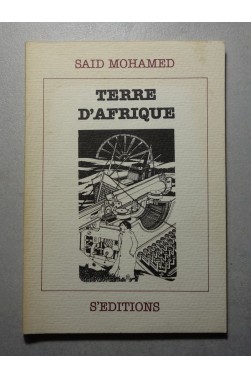 Terre d'Afrique - Saïd Mohamed - dédicacé. S'EDITIONS, Collection Paroles de sable, 1985