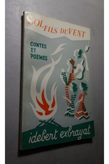 IDEBERT EXBRAYAT. Sol, fils du Vent - Contes et Poèmes