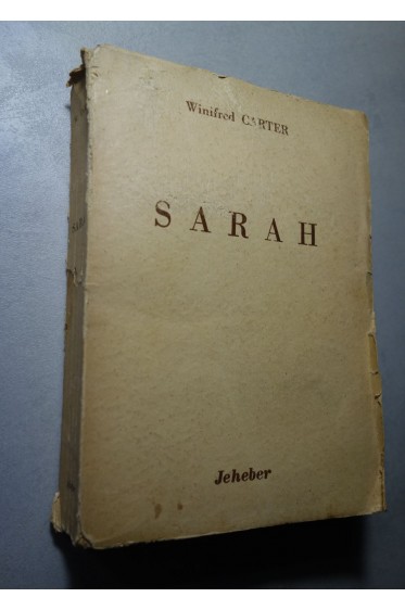 Winifred Carter. Sarah - Ed. Jeheber, 389 pages, 1945