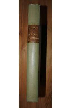 Elisabeth d'Angleterre, La reine vierge? - L. Lemonnier - Librairie Hachette - 1947 - Relié -