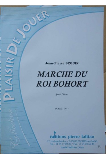Marche du roi Bohort - Pour piano [Partition]