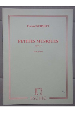 Petites musiques, opus 32 pour piano - F. Schmitt - Ed. Eschig - Partition, TB -