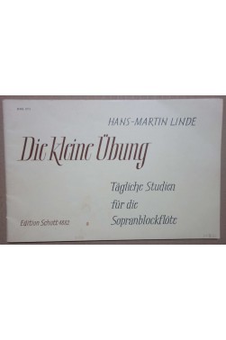 Die Kleine Ubung - Tagliche Studien Fur Die Sopranblockflote - Hans-Martin Linde -