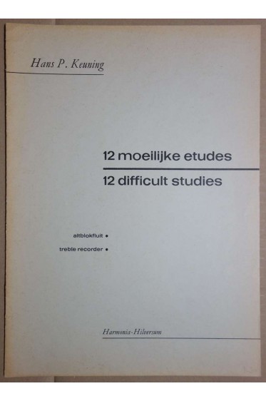 Méthodes et pédagogie HARMONIA KEUNING H. P. - 12 DIFFICULT STUDIES - FLUTE A...