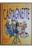 La famille Castagnette : Qu'est-ce qu'on a fait pour mériter çà ! - Perez Navarro, Sempere - 1990 -