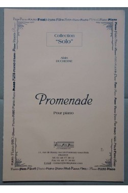 Promenade pour Piano - Alain Duchesne - Editions Fertile Plaine/ coll. Solo