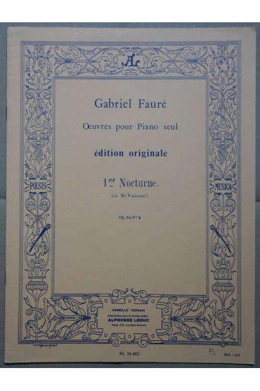 1er NOCTURNE - Gabriel Fauré - Pour Piano seul - En mi b mineur, Op 33 n°1 -