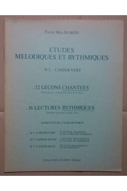 Etudes mélodiques et rythmiques, n°1 Cahier Vert: 12 leçons chantées et 16 leçons rythmiques, Editions Billaudot