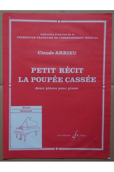 Petit Recit - la Poupée Cassée / 2 pièces pour piano - Débutant -