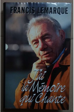 J'ai la mémoire qui chante - F. Lemarque - 1992, illustré -