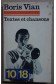 Textes et chansons - B. Vian - Ed. 10/18, 1969 -