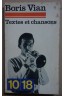 Textes et chansons - B. Vian - Ed. 10/18, 1969 -