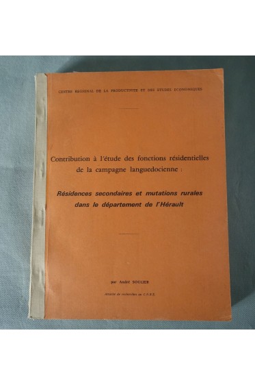 TAPUSCRIT - Résidences secondaires et mutations rurales dans l'Hérault - A. Soulier