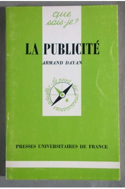 La Publicité - A. Dayan - Puf, Que sais-je -