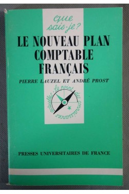 Le Nouveau Plan comptable français - A. Prost / P. Lauzel - Puf -