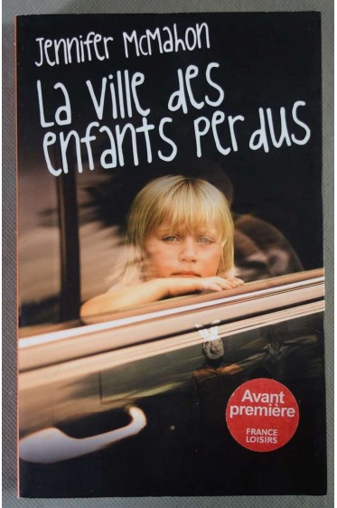 La ville des enfants perdus - J. McMahon - 2008 -
