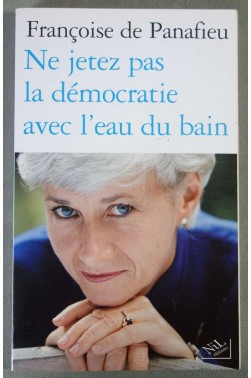 Ne jetez pas la démocratie avec l'eau du bain [Broché]