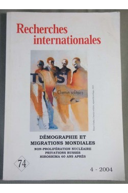 Recherches internationales - Démographie et migrations mondiales - n°74 - 2004 -