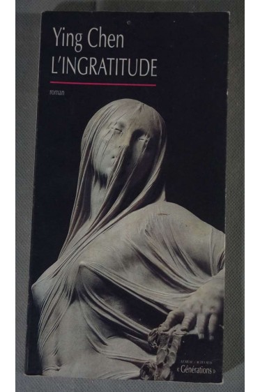 L' ingratitude - Y. Chen -