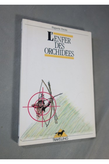 L'enfer des orchidees. travelling n° 1. [Broché]