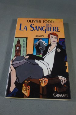 Olivier Todd. La sanglière - Broché - Ed. Grasset, 296 pages, 1992