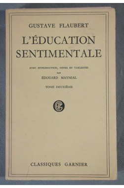 L'éducation sentimentale - Tome II - notes de E. Maynial [Broché]