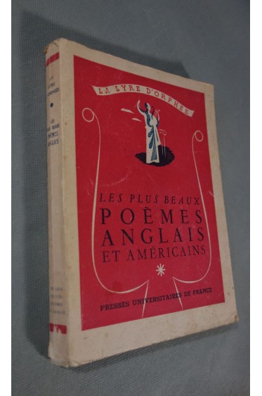 Les plus beaux poemes anglais et americains. PUF - La Lyre D'Orphée, 1947