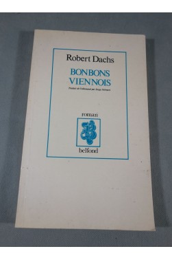 Robert Dachs. Bonbons viennois - Ed. Pierre Belfond, 1986. Livre in-8 broché
