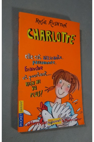 Charlotte. Elle est attirante, passionnée, franche et pourtant... Rien ne va plus